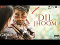 Dil Jhoom | Gadar 2 | Arijit Singh | Sunny Deol, Utkarsh Sharma, Simratt K| Mithoon, Sayeed Quadri