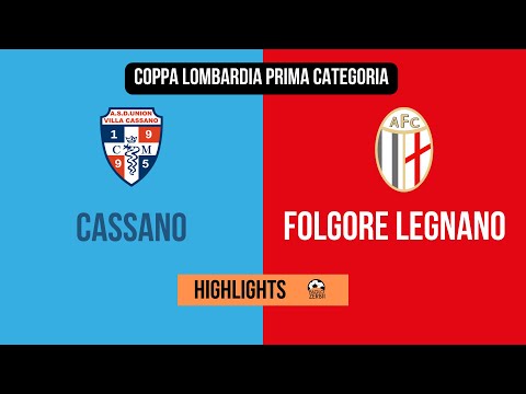[HIGHLIGHTS] Coppa Lombardia Prima categoria - Ottavi di Finale - Villa Cassano - Folgore Legnano
