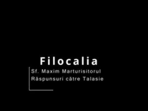 Sf. Maxim Mărturisitorul - Răspunsuri către Talasie pentru o călătorie spirituală profundă