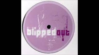 Alex Calver - Blipped Out 06 (A) [BLIP006]