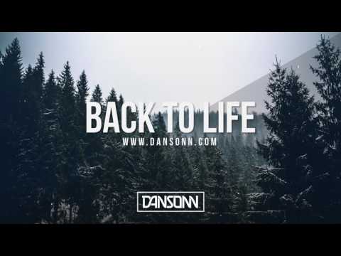 Back To Life - Deep Inspiring Piano Orchestral Beat | Prod. By Dansonn