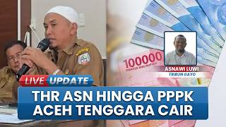 Tunjangan Hari Raya Rp27 Miliar untuk ASN, PPPK dan DPRK Aceh Tenggara Cair Hari Ini