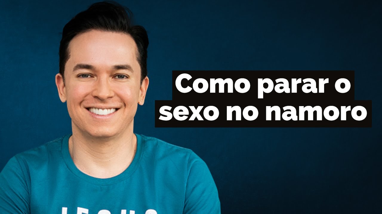 Como parar o sexo no namoro | Pr. Lucinho