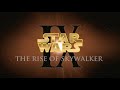 Star Wars Episode IX The Rise Of Skywalker As A 2009 DVD Intro