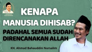 Download lagu Hikmah Gus Baha: Kenapa Manusia Dihisab? Padahal Semua Sudah Direncanakan Allah  mp3