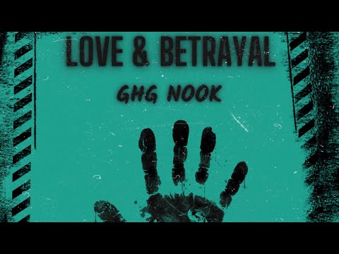 GHG Nook - Love & Betrayal