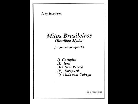 Ney Rosauro, BRAZILIAN MYTHS (Mitos Brasilieiros) for percussion Quartet. With Martelo Perc. Group.