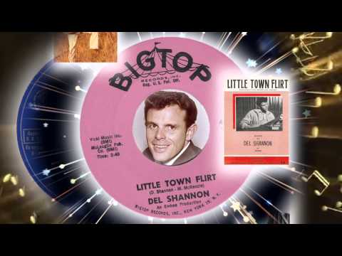Del Shannon -  Little Town Flirt