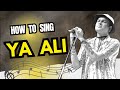 How To Sing Ya Ali Singing Short Tutorial Episode 225 Sing Along