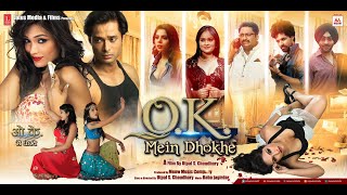 Ok Mein Dhokhe