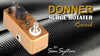 Video thumbnail for DONNER - Surge Rotater ( Reverb ) by MrSanSystem