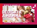 Nino D'Angelo - Dedicata a Mammà (+ testo)