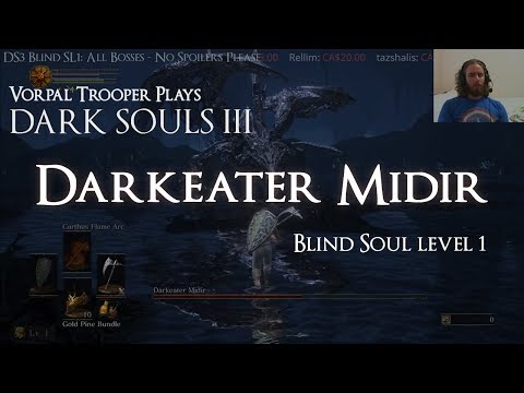 Darkeater Midir - No Hit! - Blind DS3 SL1 - DLC - All bosses