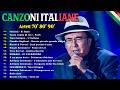 LE PIÙ BELLE CANZONI ITALIANE DI SEMPRE Musica Italiana Anni 70 80 90 Playlist
