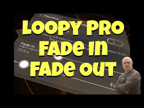 Loopy Pro Looper, DAW, Sampler v1.1.6 - Tutorial 28: Action - Fade In, Fade Out