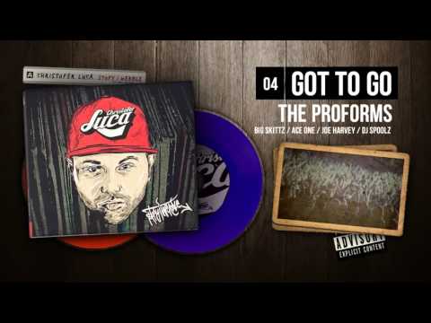 Christofer Luca ft. The Proforms - 04 Got to go (STOPY I WERBLE)