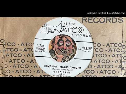Jerry Grant and The Rockbilly Bandits - Some Day, Maybe Baby (Atco) 1957