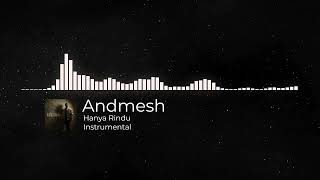 Download lagu Andmesh - Hanya Rindu (INSTRUMENTAL) mp3