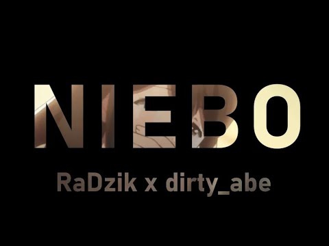 RaDzik x dirty_abe - Niebo (prod. hitemblock)