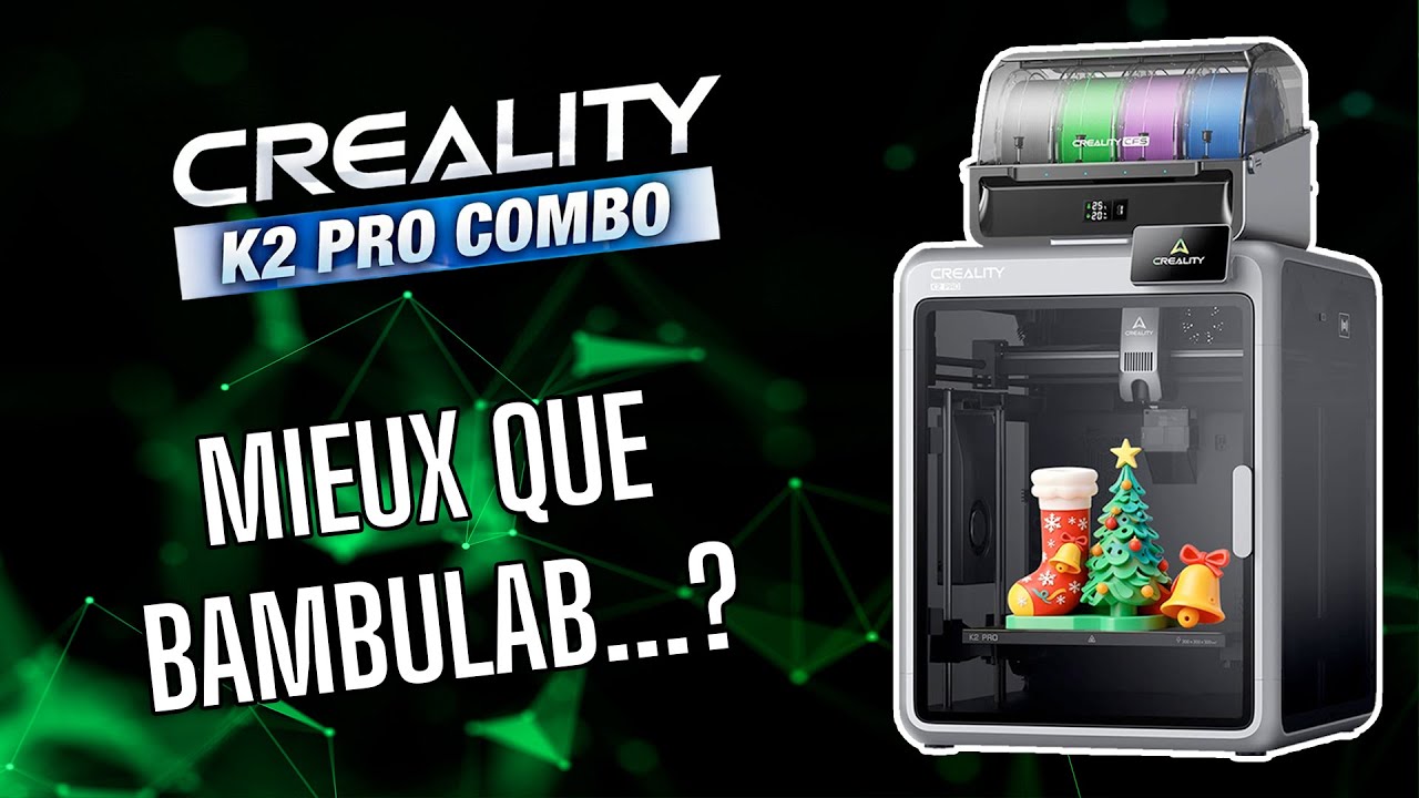 Creality K2 Pro - Mieux que Bambulab?