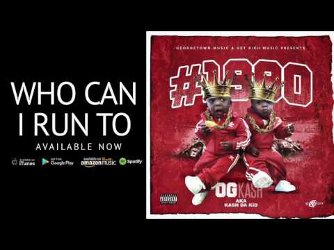 OG Kash aka Kash Da Kid - Who Can I Run too @OGKashGRM