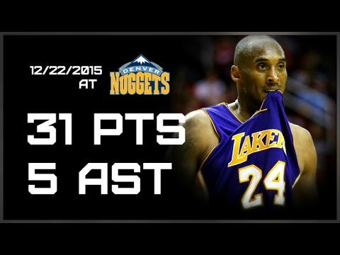 Kobe Bryant Full Highlights vs Nuggets 31 pts, 5 ast (12/22/2015) NBA HD
