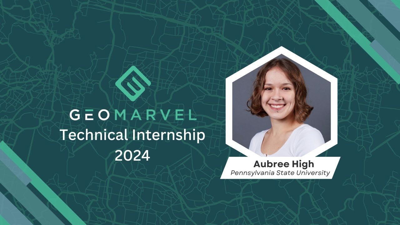 GeoMarvel Technical Internship 2024 | Aubree High