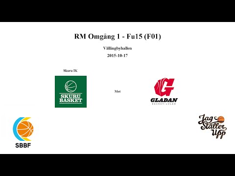 Skuru Basket (F01) mot BK Gladan Basket - RM Omgång 1 - 2015-10-17