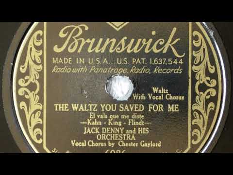 Jack Denny And His Orchestra ‎– The Waltz You Saved For Me