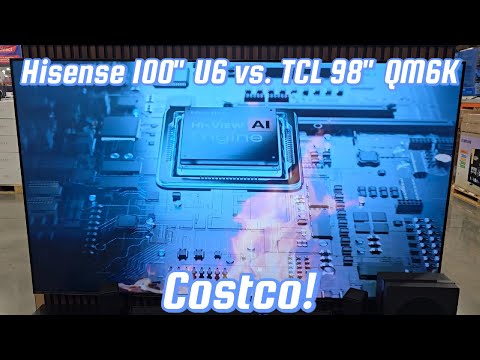 Hisense 100" U6 MiniLED ULED 4K VS.  TCL 98" QD-Mini LED