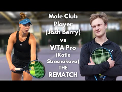 Male Club Player (Josh Berry) VS WTA Pro (Katie Stresnakova) Rematch!
