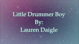 Lauren Daigle Little Drummer Boy (Lyric Video)