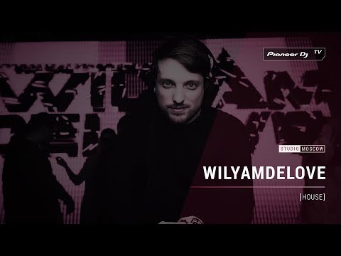 WILYAMDELOVE [ house ] @ Pioneer DJ TV | Moscow