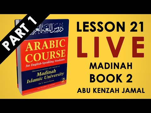 Madinah Book 2 Lesson 21 | PT1 | Abu Kenzah Jamal