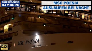 Auf Tuchfühlung mit der MSC POESIA - Nächtliches Sail away aus der Hafencity in Hamburg in Echtzeit