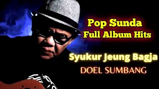 Download lagu Lagu Doel Sumbang Hits Syukur Jeung Bagja Full Album @sanaksodaro mp3 Download lagu Lagu Doel Sumbang Hits Syukur Jeung Bagja Full Album @sanaksodaro mp3