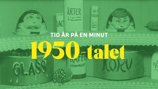 Tio år på en minut – 1. 1950-talet (SVT)
