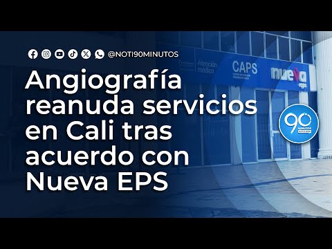 Reactivan servicios para usuarios de la Nueva EPS