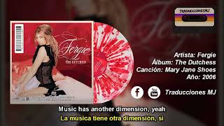 Mary Jane Shoes de Fergie Traducida y Subtitulada al Español