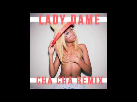 D.R.A.M- Cha Cha Remix by Lady Dame