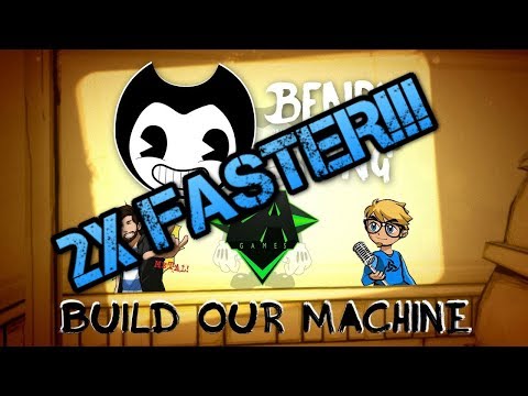 Build our Machine (Bendy and the ink machine song) but its 2X FASTER!!!