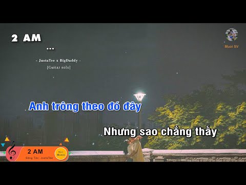 2AM - JustaTee x Big Dady (Guitar beat solo karaoke), Muoi Music | Muối SV