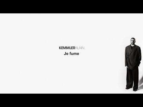 Kemmler - Je fume (Lyrics Video)