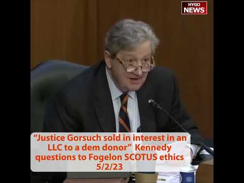 "Justice Gorsuch Sold An Interest In An LLC To A Dem Donor" — Kennedy Questions Fogel On Ethics