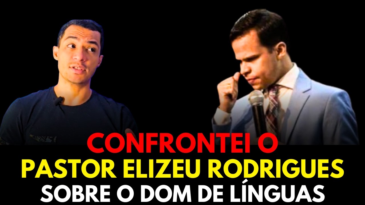 ANALISEI A MENSAGEM DO PR ELIZEU RODRIGUES E ELE ESTÁ ERRADO! BATISMO NO ESPÍRITO