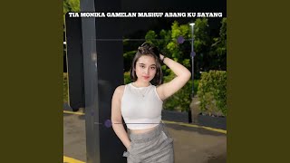 Download lagu TIA MONIKA GAMELAN MASHUP ABANG KU SAYANG mp3 Download lagu TIA MONIKA GAMELAN MASHUP ABANG KU SAYANG mp3