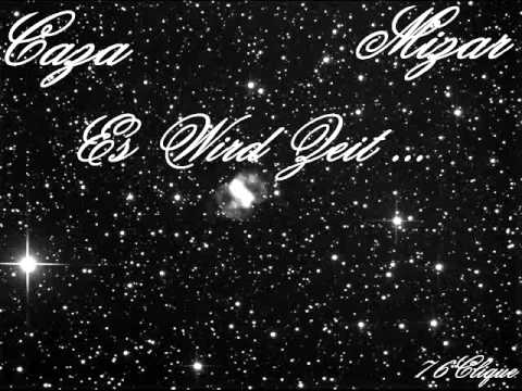 Caza Ft. Mizar - Es Wird Zeit