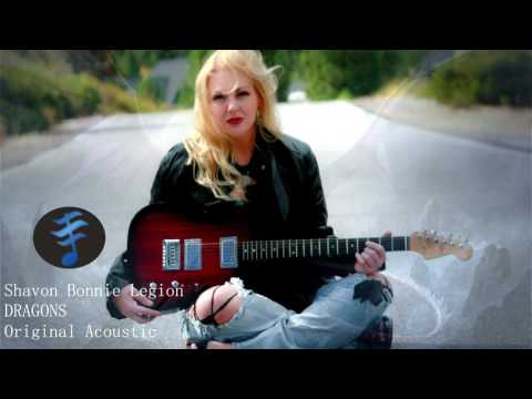 Shavon Bonnie Legion - Dragons (Original Acoustic Song)