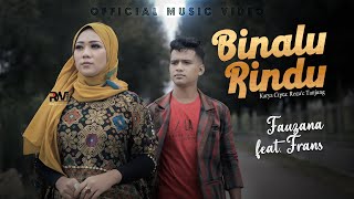 Download lagu Frans Ft. Fauzana - Binalu Rindu mp3 Download lagu Frans Ft. Fauzana - Binalu Rindu mp3