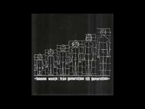 Human Waste ‎– Från Generation Till Generation EP 2004 (Full Album)